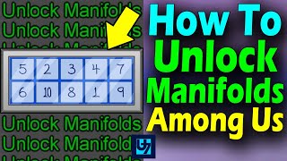 How To Unlock Manifolds Among Us