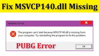 Fix PUBG MSVCP140.dll Missing Error || Fix The Program Can't Start Because MSVCP140.dll Missing