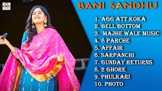 Baani Sandhu All Hit Songs || Latest New Punjabi Songs 2021 || Best Songs Baani Sandhu || Jukebox ||