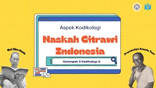 Aspek Kodikologi Naskah Citrawi Indonesia - Pramoedya Ananta Toer | Kelompok 3 Kodikologi A | UNAIR