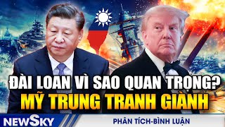 Đài Loan Có Gì Mà Mỹ Và TQ Ám Ảnh Đến Vậy