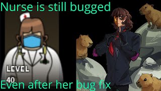 DBR fixed Nurse's bugs, weeell not really actually