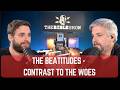 Daily 4. Matthew 23: The Beatitudes - Contrast to the Woes