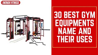 30 Gym equipment name and Uses | Gym exercise machine | Exercise | Best Place to Buy Gym Equipments