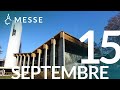 🔴 EN DIRECT | Messe du 15 septembre 2024 – Le Jour du Seigneur