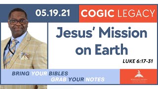 Jesus' Mission on Earth, Luke 4:14-21, May 19, 2024, COGIC Legacy Sunday School Lesson