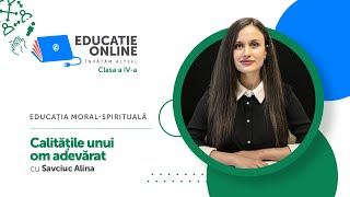 Educația moral-spirituală, Clasa a IV-a, Calitățile unui om adevărat