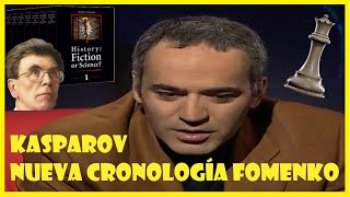 KASPAROV DEFENDIENDO LA NUEVA CRONOLOGÍA DE FOMENKO