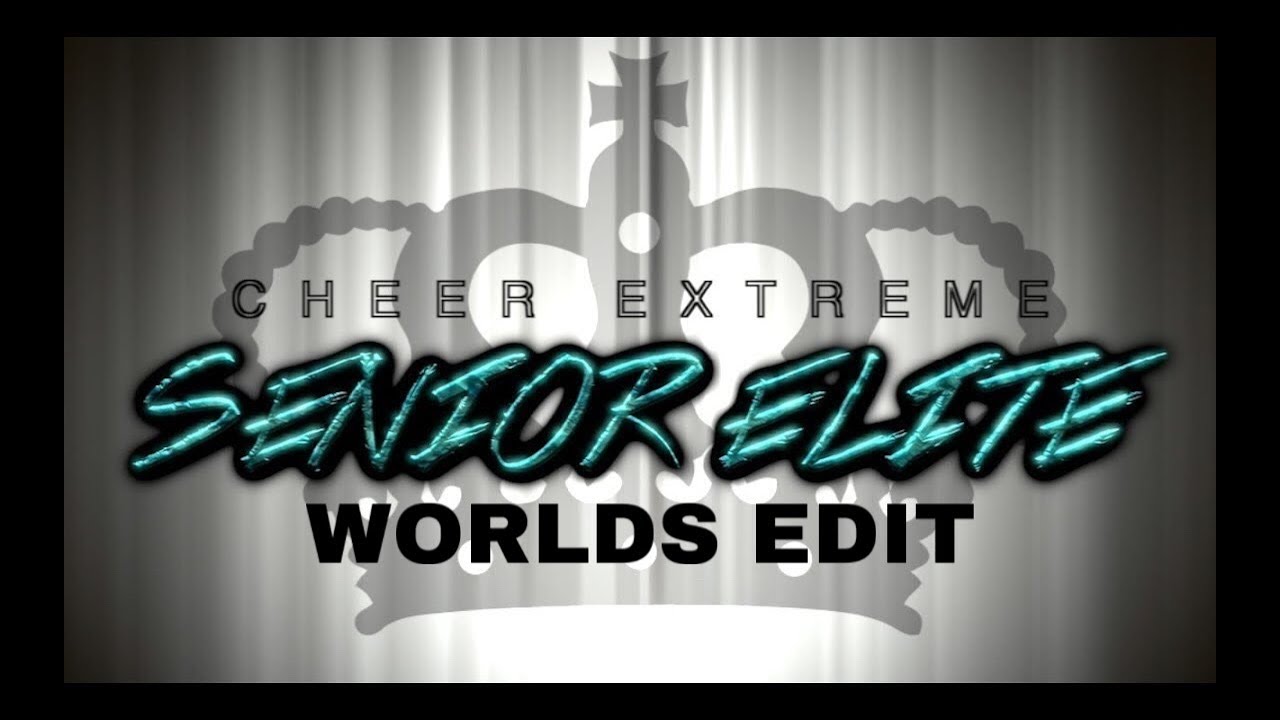 Cheer Extreme Senior Elite 2018 Worlds Audio Youtube Music