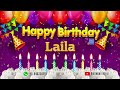 Laila Happy birthday To You - Happy Birthday song name Laila 🎁