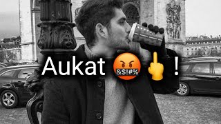Aukat Ki Baat Mat Kar🖕🤬 | Angry Boy Attitude Shayari Status | 💸 Money Power Attitude Shayari Status