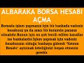 albaraka borsa hesabı nasıl açılır