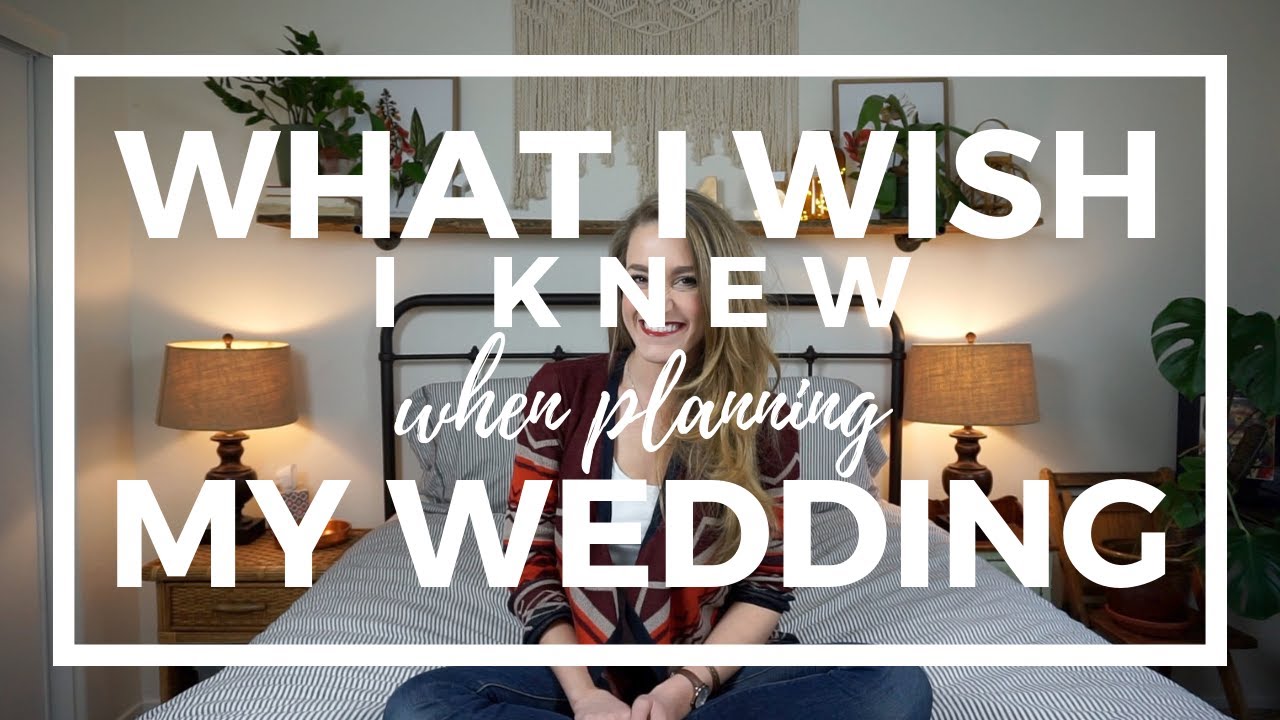 What I WISH I Knew When Planning My Wedding - YouTube