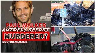 How did Paul Walker die? Autopsy report. (Doctor analysis)