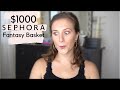 $1000 Sephora FANTASY Basket | what I'd buy if $$ were no object! (Tag by @Emily Noel)