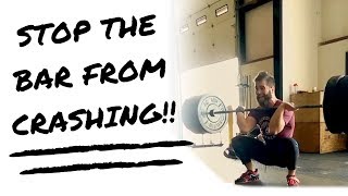 Stop the Bar From Crashing - Snatch and Clean