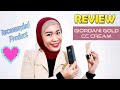 Review & Testimoni Giordani Gold CC Cream - Make up dan Skincare dalam Satu Produk