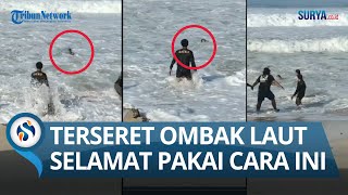 DUA PEMUDA TERSERET OMBAK di Pantai Gunung Kidul, Yogyakarta, Selamat dengan Cara Ini ...