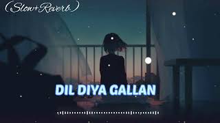 Dil 💔 Diya Gallan | Sad 😢 Lofi Song | Bollywood Sad Mashup Song |             (VP Sad Lofi)