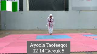 ISFWSTPVC20/549 AYOOLA TAQFEEQOT AJOKE (NGR) 12-14F/Colour belt( Taeguk 5) Final