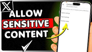 How To See Sensitive Content On X Full Guide