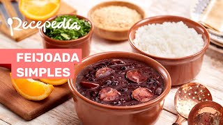 FEIJOADA SIMPLES: A receita mais fácil e prática pra fazer uma feijoada deliciosa em casa!