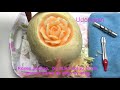 season 2 ep.4 แกะสลักกุหลาบกลีบม้วน rose petals roll down carving on cantaloupe