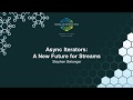 Async Iterators: A New Future for Streams - Stephen Belanger