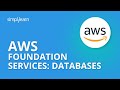 AWS Foundation Services: Databases | AWS Tutorial | Simplilearn