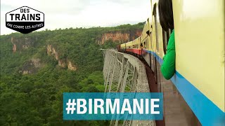 Birmanie  - Des trains pas comme les autres - Documentaire Voyage