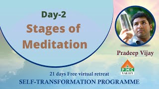 Day-2 Stages of Meditation | 21-day Self Transormation  Program by Pradeep Vijay | PMC Valley