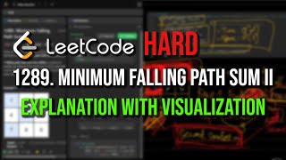 Leetcode 1289. Minimum Falling Path Sum II (HARD) | Clear Explanation with Visualisation