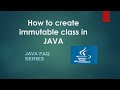 #java #class #immutable  How to create an Immutable class ?