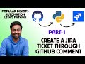 Day 14 | Python For DevOps | Automate JIRA Creation on a Github Event using Python