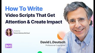 How to Write Video Scripts That Get Attention, Create Impact and Persuade