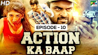 Action Ka Baap - EP - 10 | Back To Back Action Scenes | Mass Masala, Gunda Raaj Mitadenge