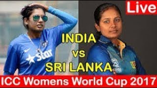 ICC WOMENS WORLDCUP - IND W vs SL W LIVE MATCH || INDIA WOMEN vs SRILANKA WOMEN LIVE