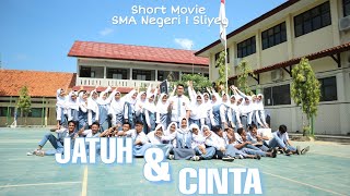 JATUH DAN CINTA || XII-4 MIPA SHORT MOVIE || SMA NEGERI 1 SLIYEG - INDRAMAYU