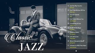 Best Jazz Songs Of All Time 💿 20 Unforgettable Jazz Classics ~  louis armstrong , frank sinatra...