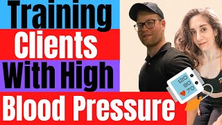 Training Clients With High Blood Pressure (Hypertension)