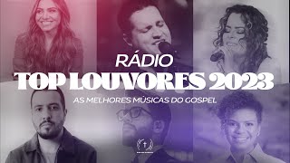 Top Louvores 2023 - As Melhores Músicas do Gospel - Rádio Gospel Online 24 Horas Ao Vivo