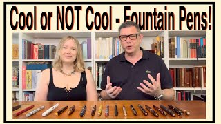 Cool or Not Cool! - Rating Fountain Pens!