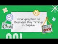 Changing End of Business Day in Sapaad | SS005 | Sapaad Academy