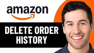 HOW TO DELETE AMAZON ORDER HISTORY 2026! (FULL GUIDE)
