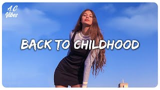Back to childhood ~ Nostalgic trip to childhood ~ Throwback hits