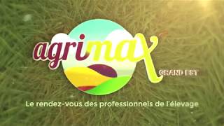 Agrimax 2018, le rendez-vous des professionnels de l’élevage.