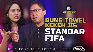 Bongkar Alasan Bung Towel Kekeh Sebut JIS Berstandar FIFA | Livi On Point