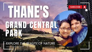 NAMO GRAND CENTRAL PARK | Thane | KALPATARU PARK | Picnic spot | KOLSHET