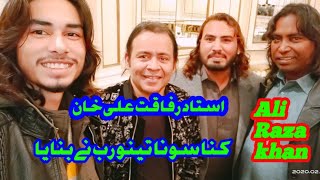 Kinna sona tenu Rab ne banaya by Ustad Rafaqat Ali Khan with Ali Raza khan