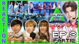 [REACTION] CHUANG 2021 | EP.3 (PART 2) | IPOND TV